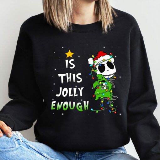 Disneyland Jack Skellington Oogie Boogie Is This Jolly Enough The Nightmare Before Christmas Sweatshirt Unique Xmas Gift