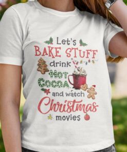 Drinking Christmas Let’S Bake Stuff Drink Hot Cocoa Christmas T-shirt