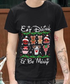 Eat Drink And Be Christmas T-shirt