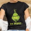 Ew People Christmas T-shirt The Grinch