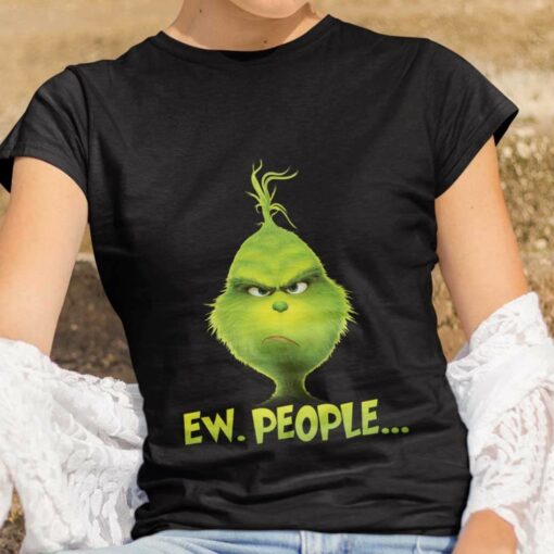 Ew People Christmas T-shirt The Grinch