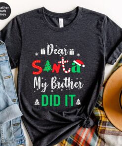 Family Funny Dear Santa My Brother Did It Christmas Sweatshirt Lovely Unique Xmas Gift