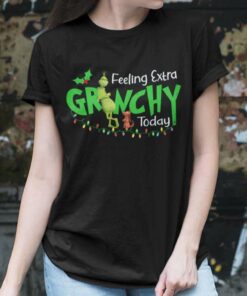 Feeling Extra Grinchy Today Christmas T-Shirt