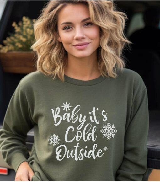 Funny Baby It Is Cold Outside Christmas Sweatshirt