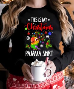 Funny Parrot XmasThis Is My Christmas Pajama Shirt Sweatshirt Humor Unique Xmas Gift