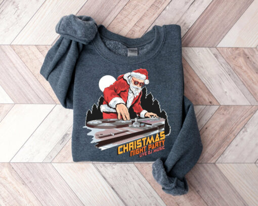 Funny Santa Claus Night Party Live DJ Music Sweatshirt Cute Unique Xmas Gift For Music Lover