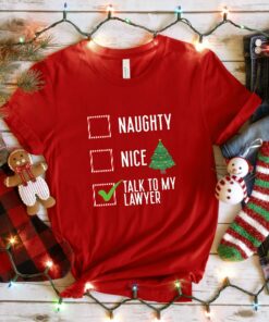 Funny Saying Talk To My Lawyer Sweatshirt Lovely Unique Christmas Gift