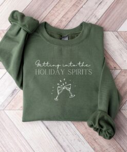 Getting Into The Holiday Spirits Cheers Drinks Sweatshirt Lovely Unique Christmas Gift