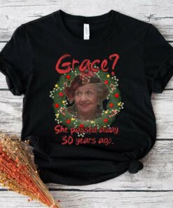 Grace She Passed Away 30 Years Old T-Shirt National Lampoon’s Christmas Vacation