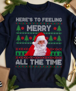 Here’s To Feeling Merry All The Time Kramer Santa Christmas Ugly Sweatshirt