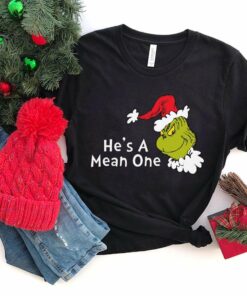 He’s A Mean One T-Shirt How the Grinch Stole Christmas