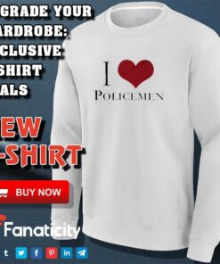 I Love Policemen shirt 3