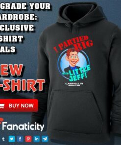 I partied big with Little Jeff Clarksville TN 2025 shirt I partied big with Little Jeff Clarksville TN 2025 shirt