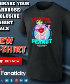 I partied with Peanut Clarksville TN 2025 shirt I partied with Peanut Clarksville TN 2025 shirt