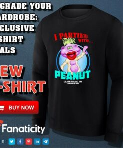 I partied with Peanut Clarksville TN 2025 shirt 3