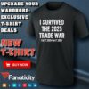 I survived the 2025 trade war feb 3rd 2025 shirt