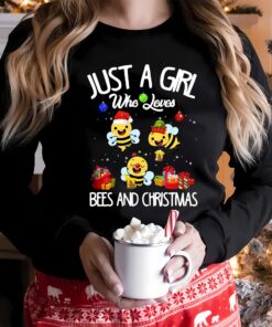 Just A Girl Who Loves Bees And Christmas Colorful Sweatshirt Funny Cute Unique Xmas Gift