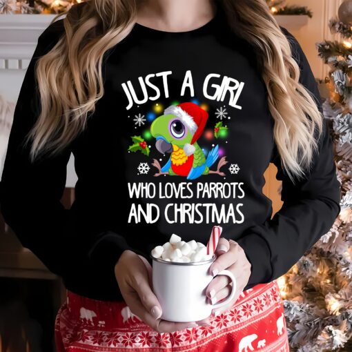 Just A Girl Who Loves Parrots And Christmas Colorful Sweatshirt Funny Cute Unique Xmas Gift