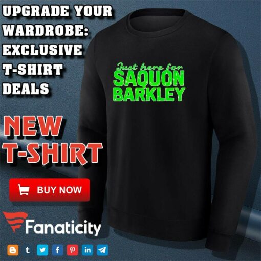 Just Here For Saquon Barkley Philadelphia Eagles shirt