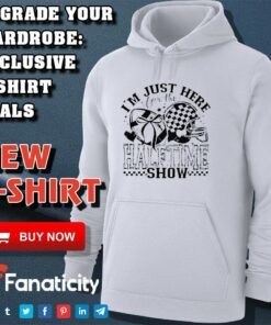 Just Here for the Halftime Show 2025 Super Bowl shirt Just Here for the Halftime Show 2025 Super Bowl shirt
