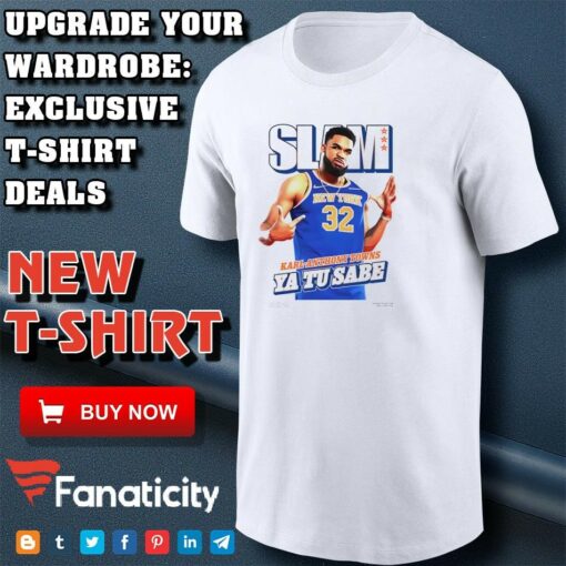 Karl-Anthony Towns Of New York Knicks On Slam 254 Cover Tee Ya Tu Sabe shirt