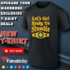 Let’s Get Ready to Stumble shirt