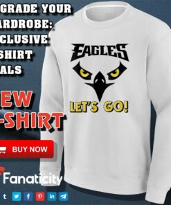 Lets Go Eagles Cool Inspirational Flying Bird shirt 3
