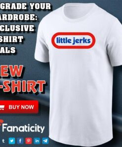 Little Jerks shirt Little Jerks shirt
