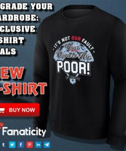 Los Angeles Dodgers It's not our fault your owners are poor shirt 3