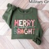 Merry And Bright Sweatshirt Lovely Unique Xmas Gift