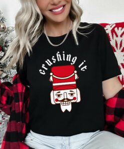 Merry Christmas Crushing It Funny Nutcracker Retro Sweatshirt Lovely Unique Xmas Gift