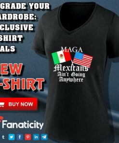 Mexican Pride Maga Mexicans Ain’t Going Anywhere shirt 3 Mexican Pride Maga Mexicans Ain't Going Anywhere shirt 4