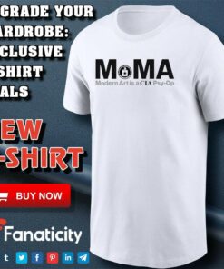 Moma Modern Art Is A Cia Psy-op shirt Moma Modern Art Is A Cia Psy-op shirt