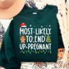 Most Likely To End Up Pregnant Baby Reveal Cute Sweatshirt Lovely Unique Xmas Gift