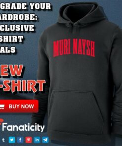 Muri Naysh shirt Muri Naysh shirt