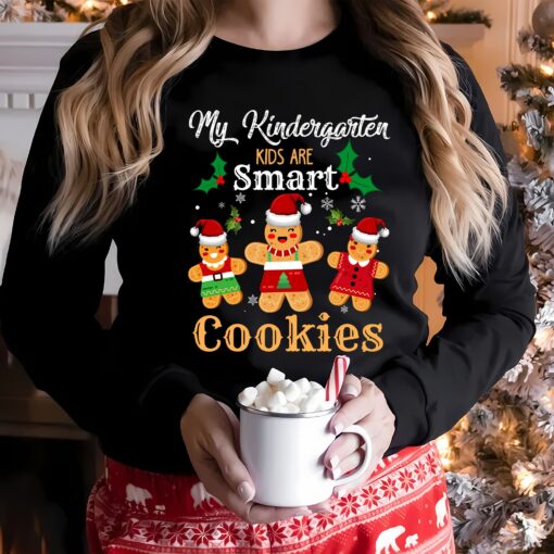 My Kindergarten Kids Are Smart Cookies Cute Gingerbread Santa Claus Hat Sweatshirt Lovely Unique Xmas Gift For Teacher