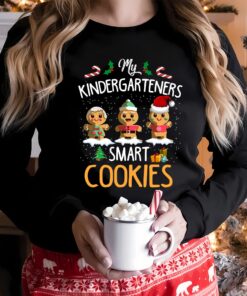 My Kindergarteners Are Smart Cookies Funny Teacher Christmas Lovely Unique Xmas Gift