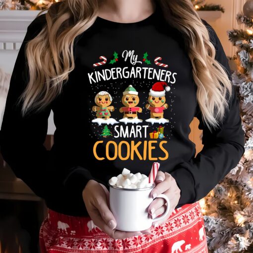 My Kindergarteners Are Smart Cookies Funny Teacher Christmas Lovely Unique Xmas Gift