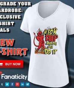 Neck deep made me do it shirt 3 Neck deep made me do it shirt 4