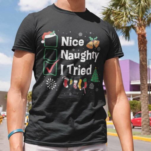 Nice Naughty I Tried Christmas T-Shirt