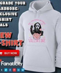 No you hang up first scream valentine’s day shirt No you hang up first scream valentine’s day shirt