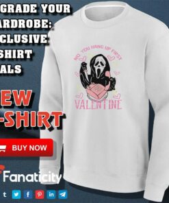 No you hang up first scream valentine’s day shirt 2 No you hang up first scream valentine's day shirt 3