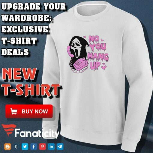 No you hang up scream shirt