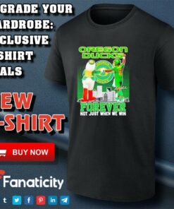 Oregon Ducks forever not just when we win mascot and Dillon Gabriel shirt Oregon Ducks forever not just when we win mascot and Dillon Gabriel shirt
