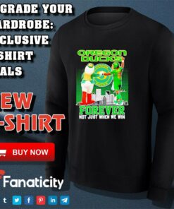 Oregon Ducks forever not just when we win mascot and Dillon Gabriel shirt 2 Oregon Ducks forever not just when we win mascot and Dillon Gabriel shirt 3
