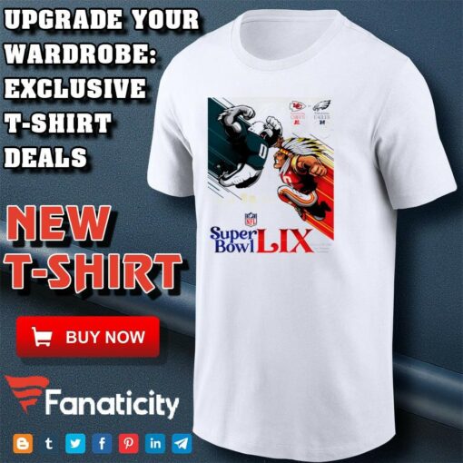 Philadelphia Eagles Vs Kansas City Chiefs Super Bowl LIX The Rematch On February 9 In New Orleans shirt