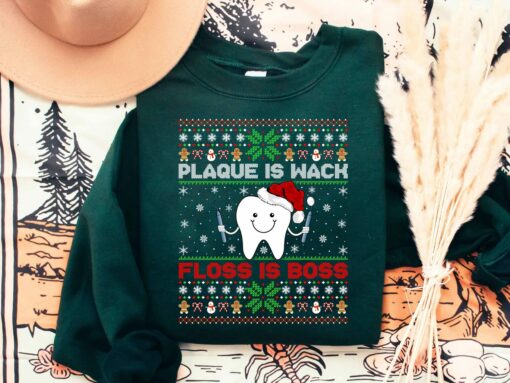 Plaque Is Wack Floss Is Boss Dental Christmas Sweatshirt