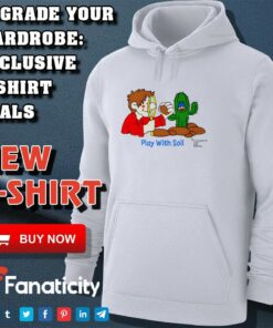 Play With Soil shirt Play With Soil shirt