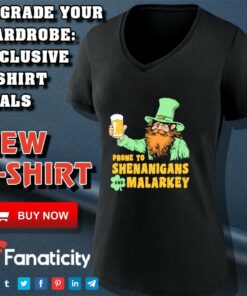 Prone to Shenanigans and Malarkey shirt 4