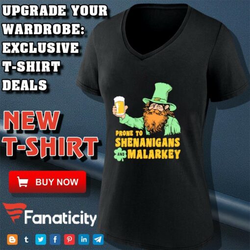 Prone to Shenanigans and Malarkey shirt